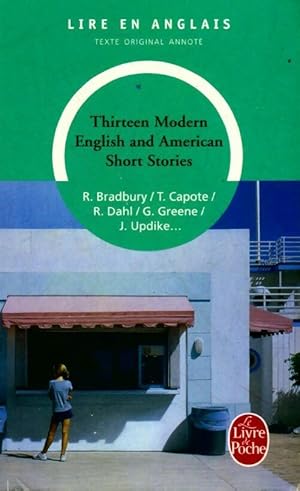 Thirteen Modern english and American short stories - Inconnu