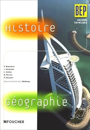 Histoire G?ographie BEP Seconde-Terminale - F. Blanchard