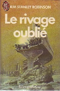 Image du vendeur pour Le rivage oubli? - Kim Stanley Robinson mis en vente par Book Hmisphres