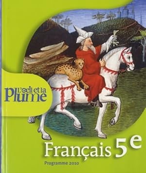 Français 5e 2010 - Françoise Lagache