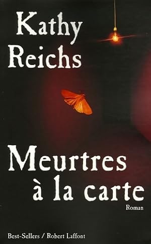 Seller image for Meurtres ? la carte - Kathy Reichs for sale by Book Hmisphres