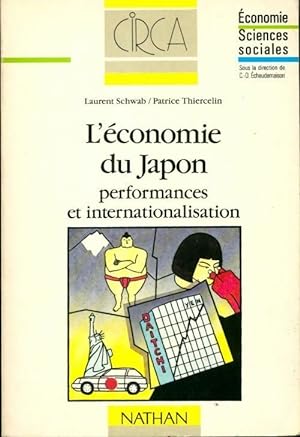 L'?conomie du Japon. Performances et internationalisation - Laurent Schwab