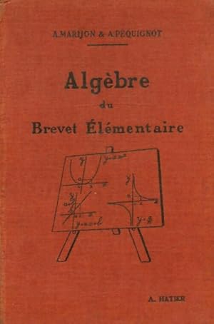 Alg bre du brevet  l mentaire - A. Marijon