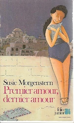 Image du vendeur pour Premier amour, dernier amour - Susie Morgenstern mis en vente par Book Hmisphres
