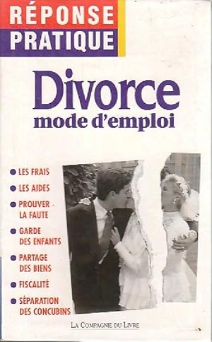 Divorce. Mode d'emploi - Jackie S?guin