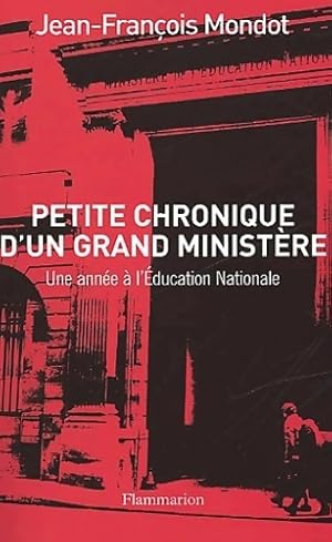 Bild des Verkufers fr Petite chronique d'un grand minist?re - Jean-Fran?ois Mondot zum Verkauf von Book Hmisphres