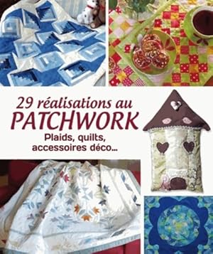 29 r?alisations au patchwork - Collectif