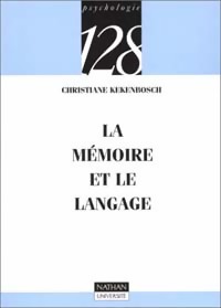 Imagen del vendedor de La m?moire et le langage - Christiane Kekenbosch a la venta por Book Hmisphres