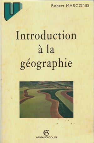 Seller image for Introduction ? la g?ographie - Robert Marconis for sale by Book Hmisphres