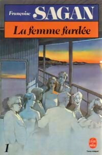 Image du vendeur pour La femme fard?e Tome I - Fran?oise Sagan mis en vente par Book Hmisphres