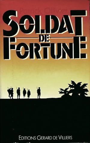 Seller image for Soldat de fortune - Patrick Ollivier for sale by Book Hmisphres