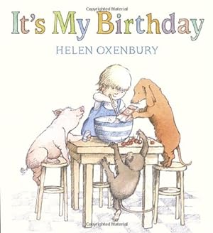 Image du vendeur pour It's My Birthday by Oxenbury, Helen [Board book ] mis en vente par booksXpress
