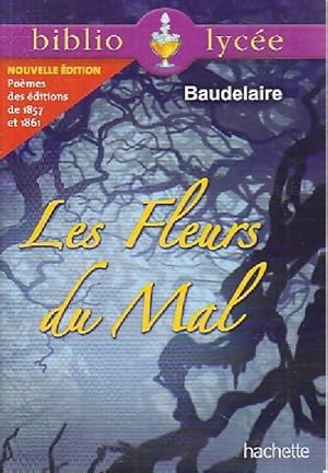 Image du vendeur pour Les fleurs du mal - Charles Baudelaire mis en vente par Book Hmisphres