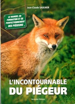 Seller image for L'incontournable du pi?geur - Jean-Claude Saulnier for sale by Book Hmisphres