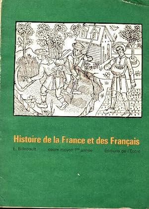 Histoire de France et des fran?ais CM1 - Edouard Billebault