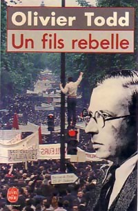 Seller image for Un fils rebelle - Olivier Todd for sale by Book Hmisphres