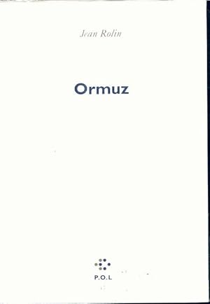 Image du vendeur pour Ormuz - Jean Rolin mis en vente par Book Hmisphres