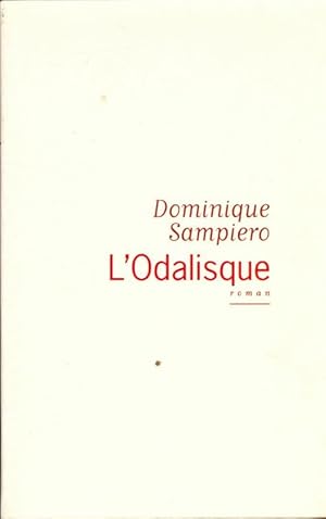 Bild des Verkufers fr L'odalisque - Dominique Sampiero zum Verkauf von Book Hmisphres