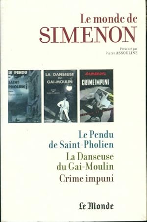 Image du vendeur pour Le pendu de Saint-Pholien / La danseuse du Gai-Moulin / Crime impuni - Georges Simenon mis en vente par Book Hmisphres