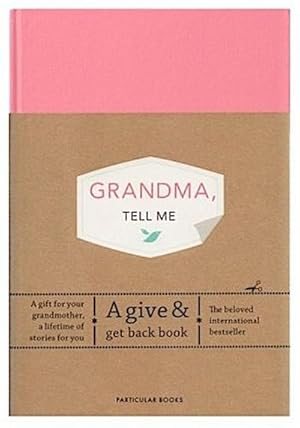 Bild des Verkufers fr Grandma, Tell Me: A Give & Get Back Book zum Verkauf von Rheinberg-Buch Andreas Meier eK