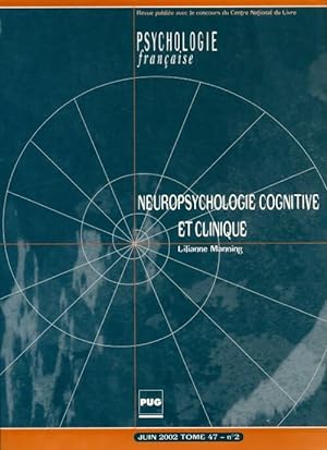 Psychologie française Tome 47 n°2 : Neuropsychologie cognitive et clinique - Collectif