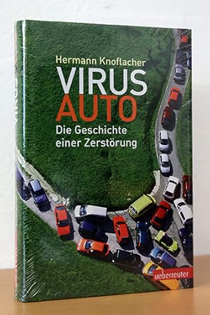 Virus Auto - Die Geschichte einer Zerstörung