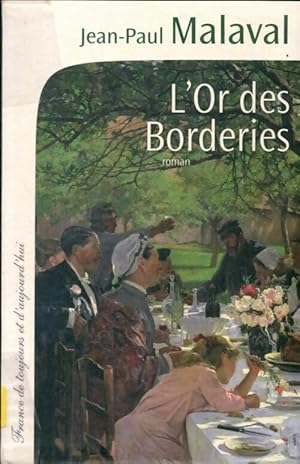 L'or des Borderies - Jean-Paul Malaval