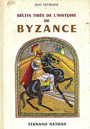 Récits tirés de l'histoire de Byzance