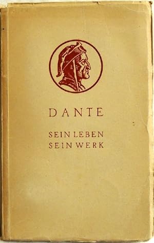 Seller image for Dante sein Leben und sein Werk; for sale by Peter-Sodann-Bibliothek eG
