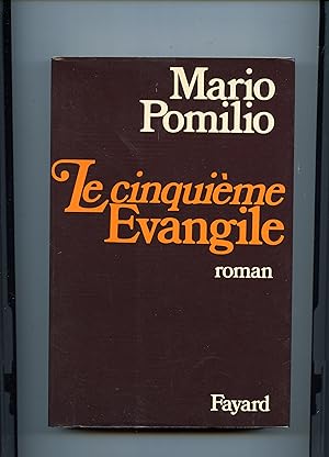 Bild des Verkufers fr LE CINQUIME VANGILE . Traduit de l'italien par Henri Louette . Prix Napoli 1975 zum Verkauf von Librairie CLERC