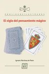 Seller image for El siglo del pensamiento mgico for sale by Agapea Libros
