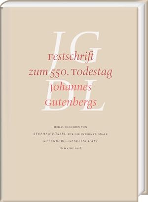 Gutenberg-Jahrbuch 93 (2018), Festschrift zum 550. Todestag Johannes Gutenberg