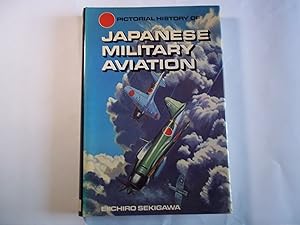 Imagen del vendedor de Pictorial History of Japanese Military Aviation. a la venta por Carmarthenshire Rare Books