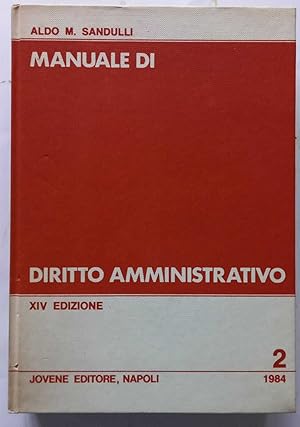 Manuale di Diritto Amministrativo. Volume secondo