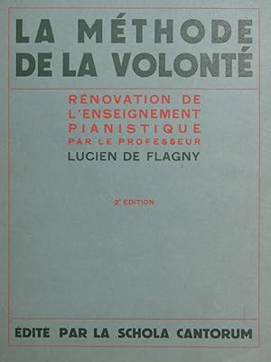 DE FLAGNY Lucien La Méthode de la Volonté Piano 1935