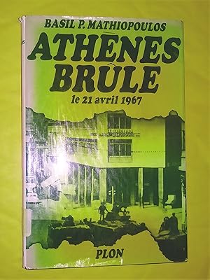 Image du vendeur pour Athnes brle, le 21 avril 1967 en Grce mis en vente par Livresse