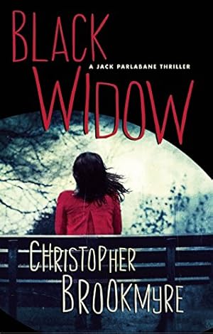 Seller image for Black Widow: A Jack Parlabane Thriller by Brookmyre, Christopher [Hardcover ] for sale by booksXpress