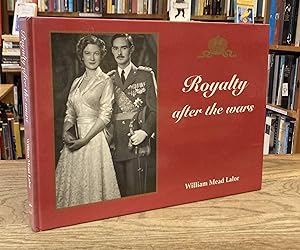 Bild des Verkufers fr Royalty After the Wars zum Verkauf von San Francisco Book Company