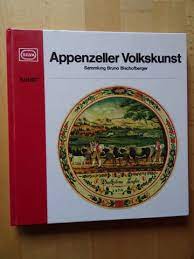 Imagen del vendedor de Appenzeller Volkskunst. Sammlung Bruno Bischofberger a la venta por Altstadt Antiquariat Rapperswil