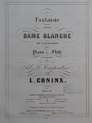 LE CARPENTIER CONINX Fantaisie La Dame Blanche Piano Flûte ca1860