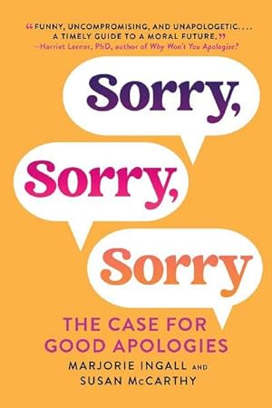 Seller image for Sorry, Sorry, Sorry : The Case for Good Apologies for sale by AHA-BUCH GmbH