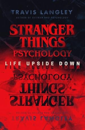 Imagen del vendedor de Stranger Things Psychology : Life Upside Down a la venta por GreatBookPrices