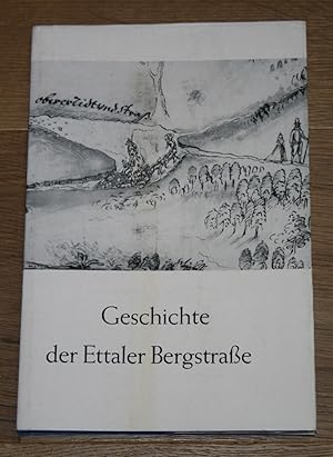 Geschichte der Ettaler Bergstraße.