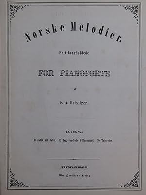 Seller image for REISSIGER F. A. Norske Melodier Piano for sale by partitions-anciennes