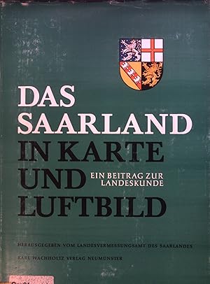 Seller image for Das Saarland in Karte und Luftbild. Ein Beitrag zur Landeskunde. for sale by books4less (Versandantiquariat Petra Gros GmbH & Co. KG)