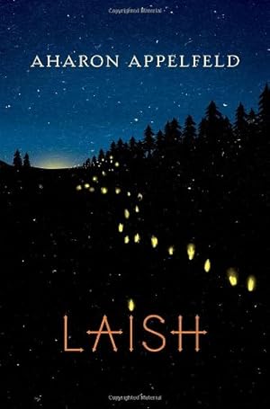 Seller image for Laish: A novel by Appelfeld, Aharon [Hardcover ] for sale by booksXpress