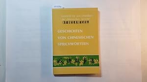 Seller image for Geschichten von chinesischen Sprichwrtern: Lesestoff fr den 'Grundkurs der chinesischen Sprache' for sale by Gebrauchtbcherlogistik  H.J. Lauterbach