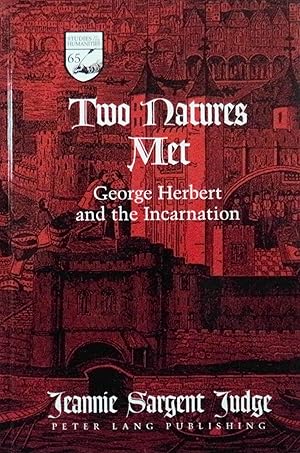 Bild des Verkufers fr Two Natures Met: George Herbert and the Incarnation (Studies in the Humanities: Literature-Politics-Society, 65) zum Verkauf von School Haus Books