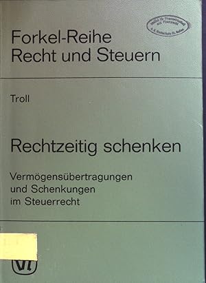 Immagine del venditore per Rechtzeitig schenken : Vermgensbertragungen und Schenkungen im Steuerrecht. venduto da books4less (Versandantiquariat Petra Gros GmbH & Co. KG)