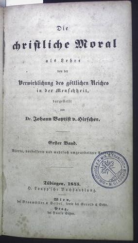 Bild des Verkufers fr Die christliche Moral als Lehre von der Verwirklichung des gttlichen Reiches in der Menschheit. Erster, Zweiter und Dritter Band. zum Verkauf von books4less (Versandantiquariat Petra Gros GmbH & Co. KG)